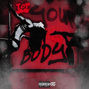 Your body (feat. Mozi) [Explicit]