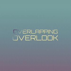 Overlapping Overlook