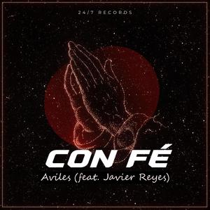 Con Fe (feat. Javier Reyes) (Explicit)