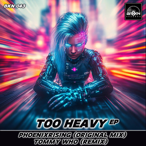 Too Heavy EP (Tommy Who Remix)
