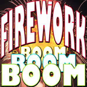 Firework Boom Boom Boom