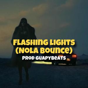 Flashing Lights (Nola Bounce)