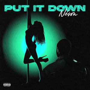 Put It Down (Explicit)