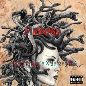 Medusa (feat. Jerzey B) (Explicit)