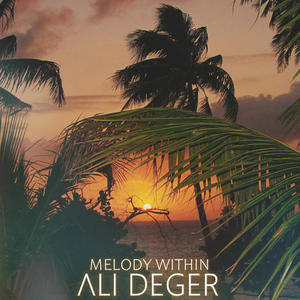 Ali Deger - Melody Within (Radio Mix)