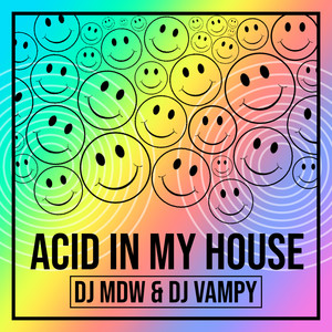 Acid in my House