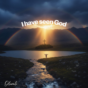 I Have Seen God