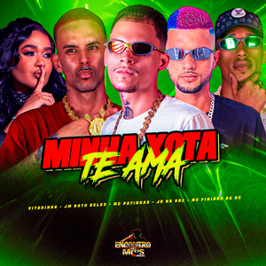 Minha Xota te Ama (Explicit)