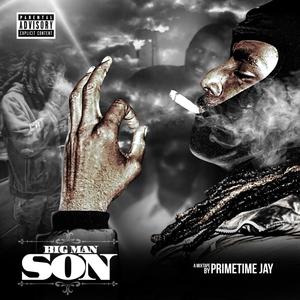 BIG MAN SON (Explicit)