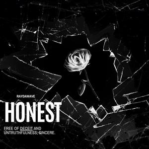 Honest (Explicit)