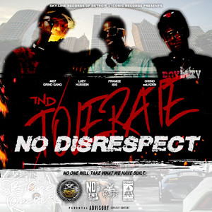 T.N.D. (Tolerate No Disrespect) [Explicit]