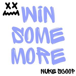 Win Some More (Explicit)