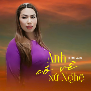 Anh Có Về Xứ Nghệ