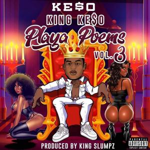 Playa Poems Vol.3: King Ke$o (Explicit)