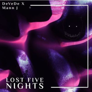 Lost Five Nights (Explicit)