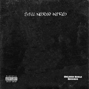 Still Noble(Intro) (Explicit)