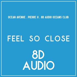 Feel So Close (8D Audio)