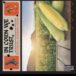 Corn (feat. Vecksar & Blackbeard) [Explicit]