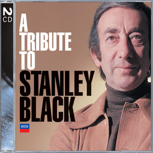 A Tribute To Stanley Black