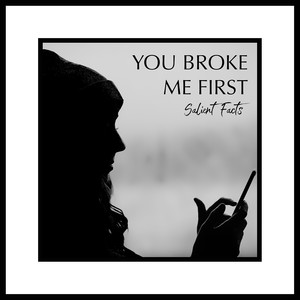 You Broke Me First