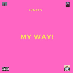 My Way! (Explicit)