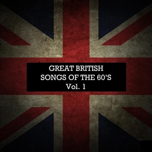 Great British Songs of the 60s, Vol. 1