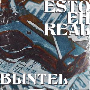 esto eh real (feat. El Blintel)