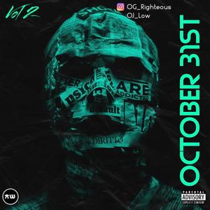 October 31st Vol 2 (feat. Oj_low) (Explicit)