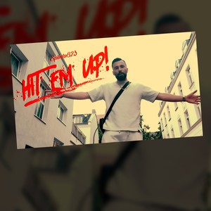 Hit Em Up (Explicit)