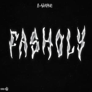 Fasholy (Explicit)