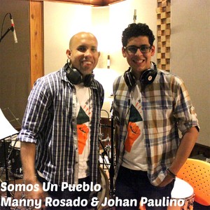 Somos un Pueblo(feat. Johan Paulino)