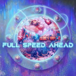 Full Speed Ahead (feat. Mohit Naik)