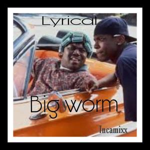 Big Worm (Explicit)