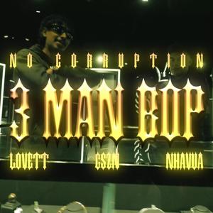 3 Man Bop (feat. GSZN & Nhavua)