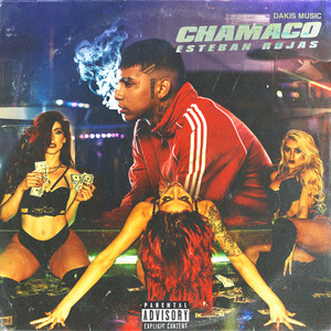 Chamaco (Explicit)