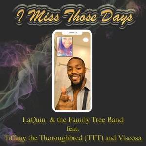 I Miss Those Days (feat. Tiffany the Thoroughbred & Viscosa)