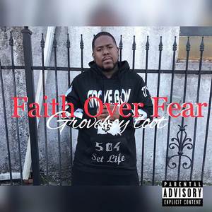 Faith Over Fear (Explicit)