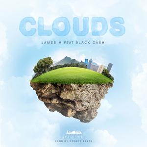 Clouds (feat. Black Cash) (Explicit)
