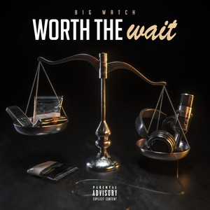 Worth the Wait (Explicit)