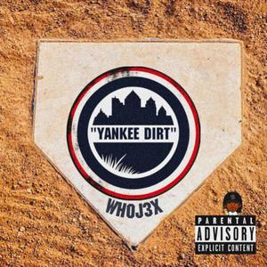 Yankee Dirt (Explicit)