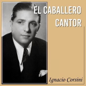 El Caballero Cantor (Tango)