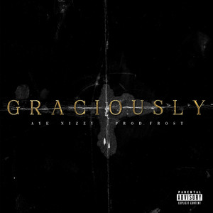 Graciously (Explicit)
