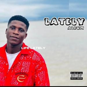 Lately (Explicit)