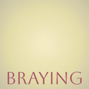 Braying