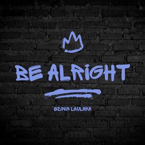 BE ALRIGHT FYP (REMIX)