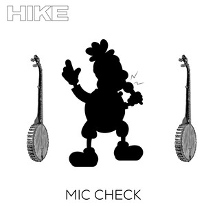 Mic Check (Explicit)