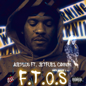 F.T.O.S (Explicit)