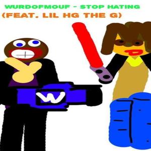 Stop Hating(feat. LIL HG THE G)