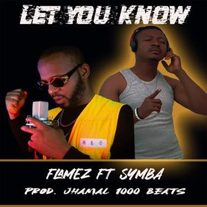 let you know (feat. Symba ) [Explicit]