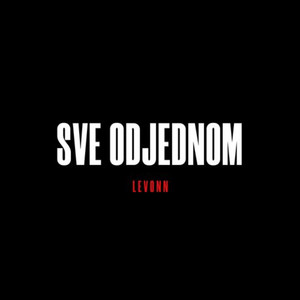 Sve Odjednom (Explicit)